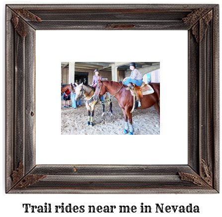 trail rides near me in Nevada